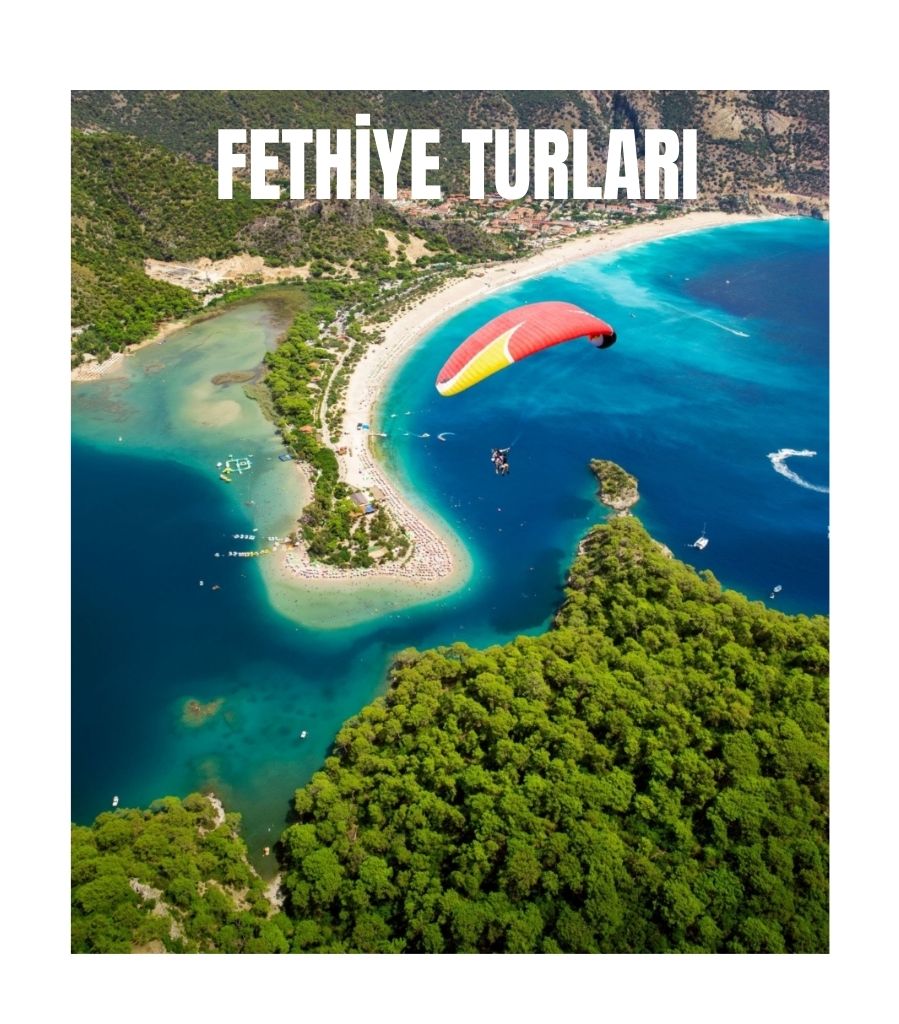 FETHİYE TURLARI 