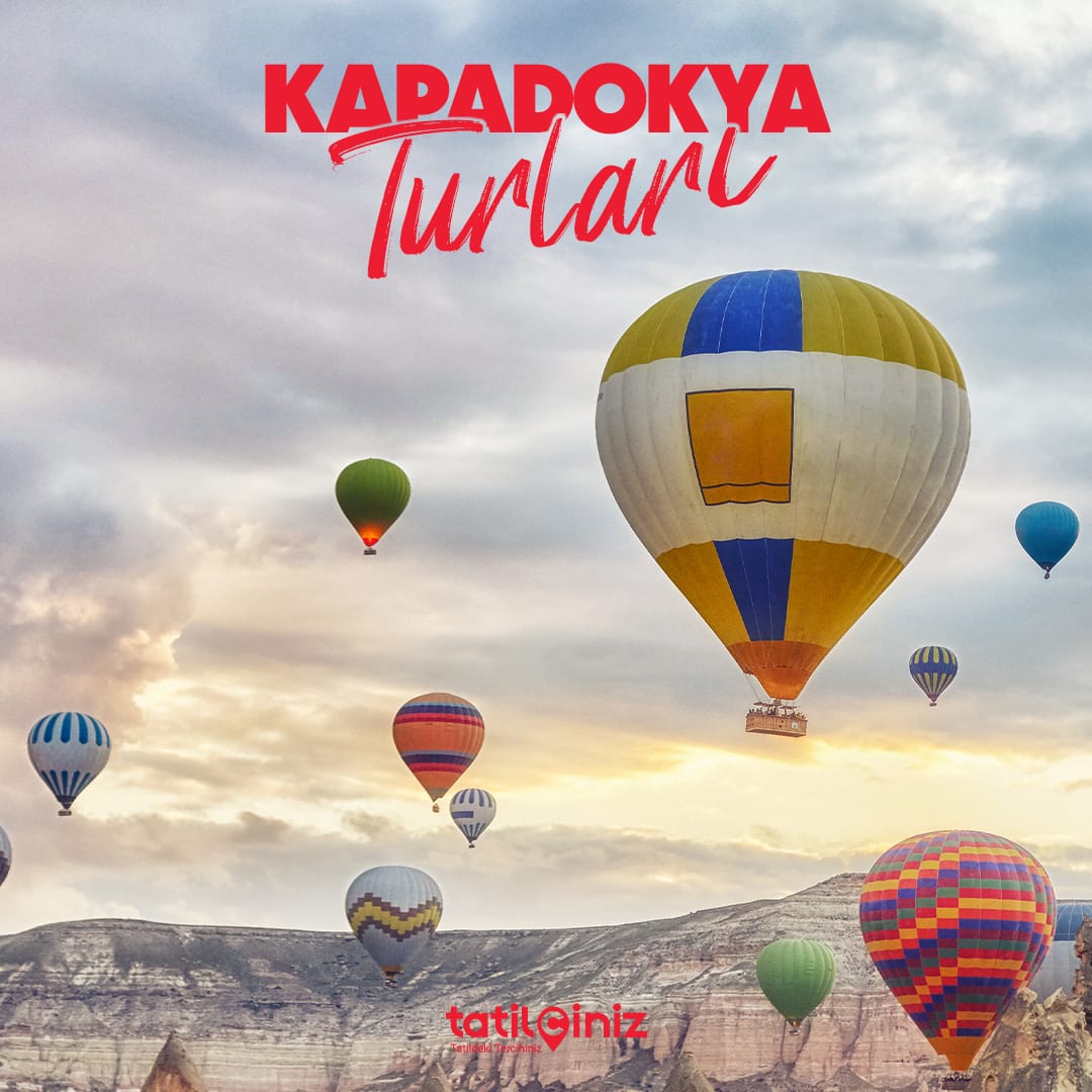 KAPADOKYA TURLARI
