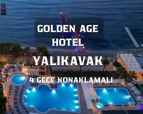 Golden Age Bodrum Hotel / 4 Gece 5 Gün  / İstanbul Bursa ve İzmir Kalkışlı