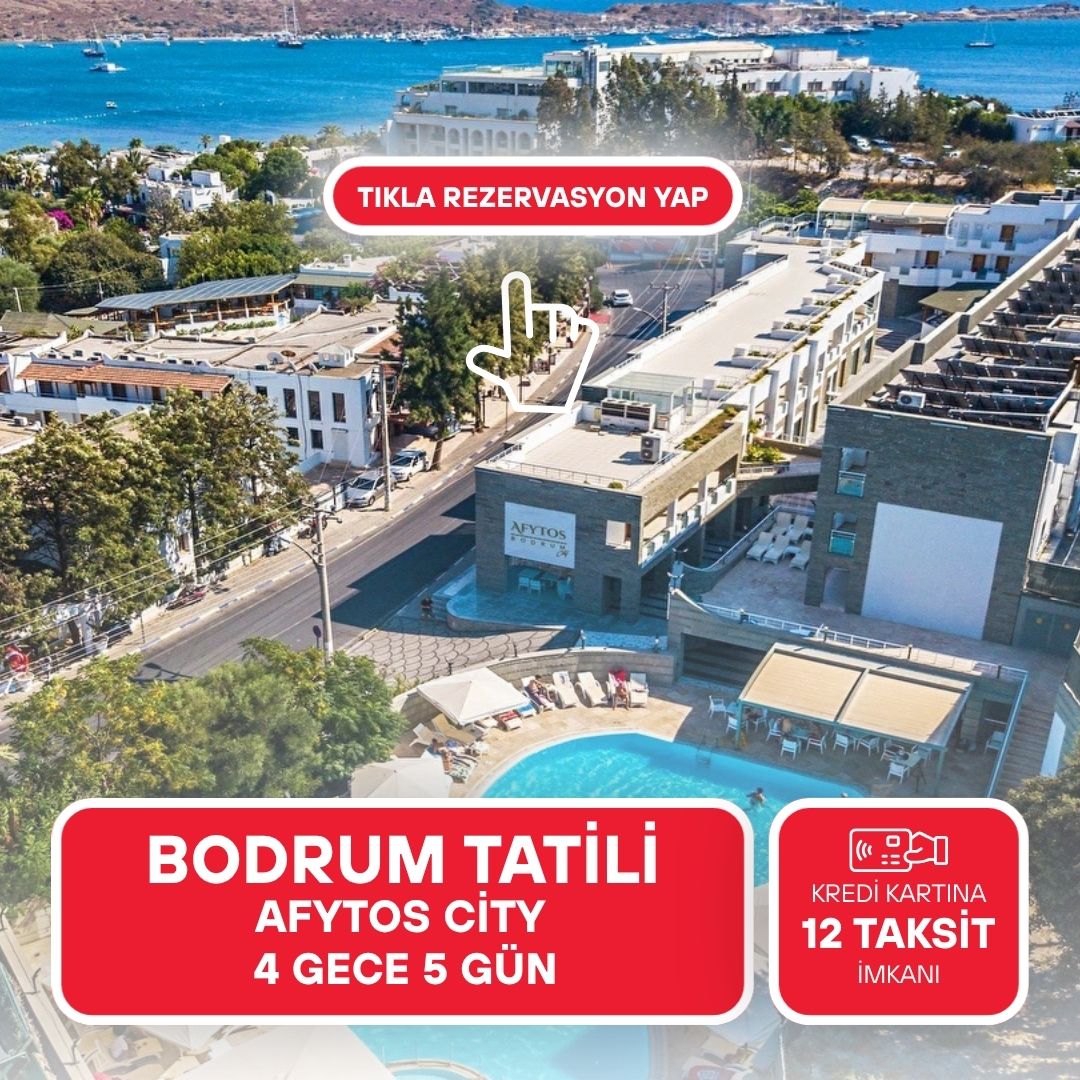Afytos City Hotel Bodrum / 4 Gece 5 Gün  / İstanbul Bursa ve İzmir Kalkışlı