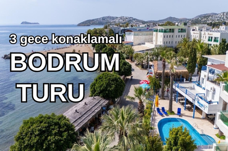 Moonlight Bodrum Hotel / 3 Gece 4 Gün / İstanbul Bursa ve İzmir Kalkışlı