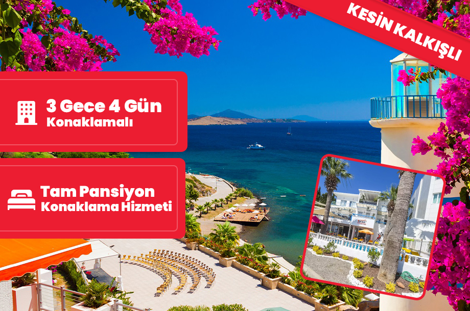 Moonlight Bodrum Hotel / 3 Gece 4 Gün / İstanbul Bursa ve İzmir Kalkışlı