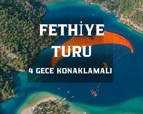 Fethiye Turu / 4 Gece 5 Gün / Ölüdeniz Doğa Otel Konaklamalı / İstanbul Kalkışlı
