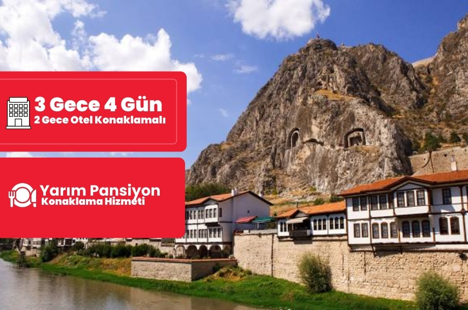 Amasya - Tokat - Zile - Çorum Turu 3 Gece 4 Gün (2 Gece Otel Konaklamalı)  / İstanbul Çıkışlı
