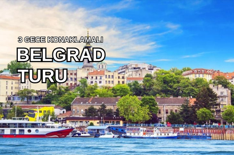 Belgrad'ın Görkemli İzleri 3 Gece - THY ile 29 Aralık (Yılbaşı Özel) AT028