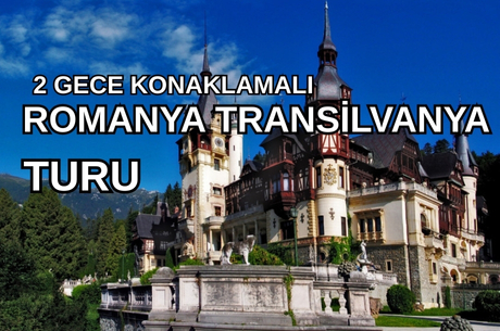 Romanya Transilvanya ve Şatolar Turu Bursa Hareketli
