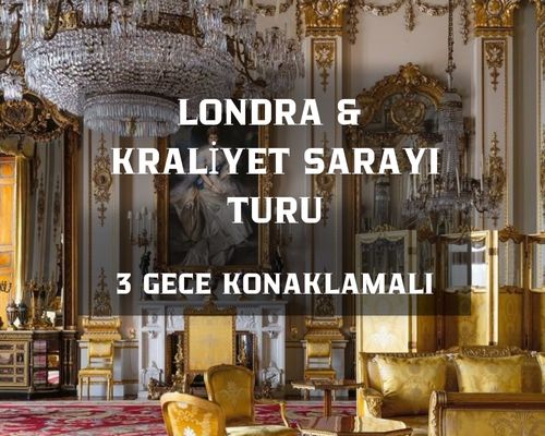 Görkemli Londra ve Kraliyet Sarayları Turu 3 Gece - THY ile 16 Mayıs Hareket (19 Mayıs Özel) AT137