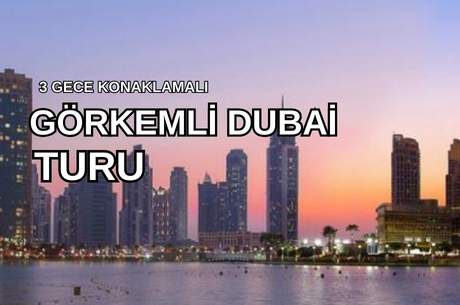 Görkemli Dubai & Lüksün Başkenti 3 Gece - Pegasus Hava Yolları  ile (2025 Sonbahar - Kış Dönemi) - Cumartesi Hareket AT016