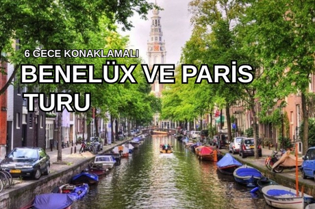 Benelux - Paris - Alsace Serüveni Turu Pegasus Hava Yolları ile 6 Gece AMS-BSL 