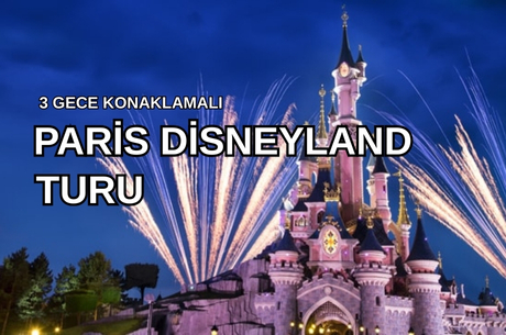 Görkemli Paris & Disneyland  3 Gece  - THY ile 14 Mart (Mart Sömestr Özel) AT123
