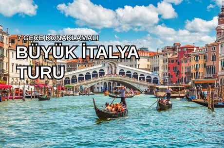Görkemli Büyük İtalya Turu 7 Gece - THY ile 19 Mart (Ramazan Bayramı Özel) AT117