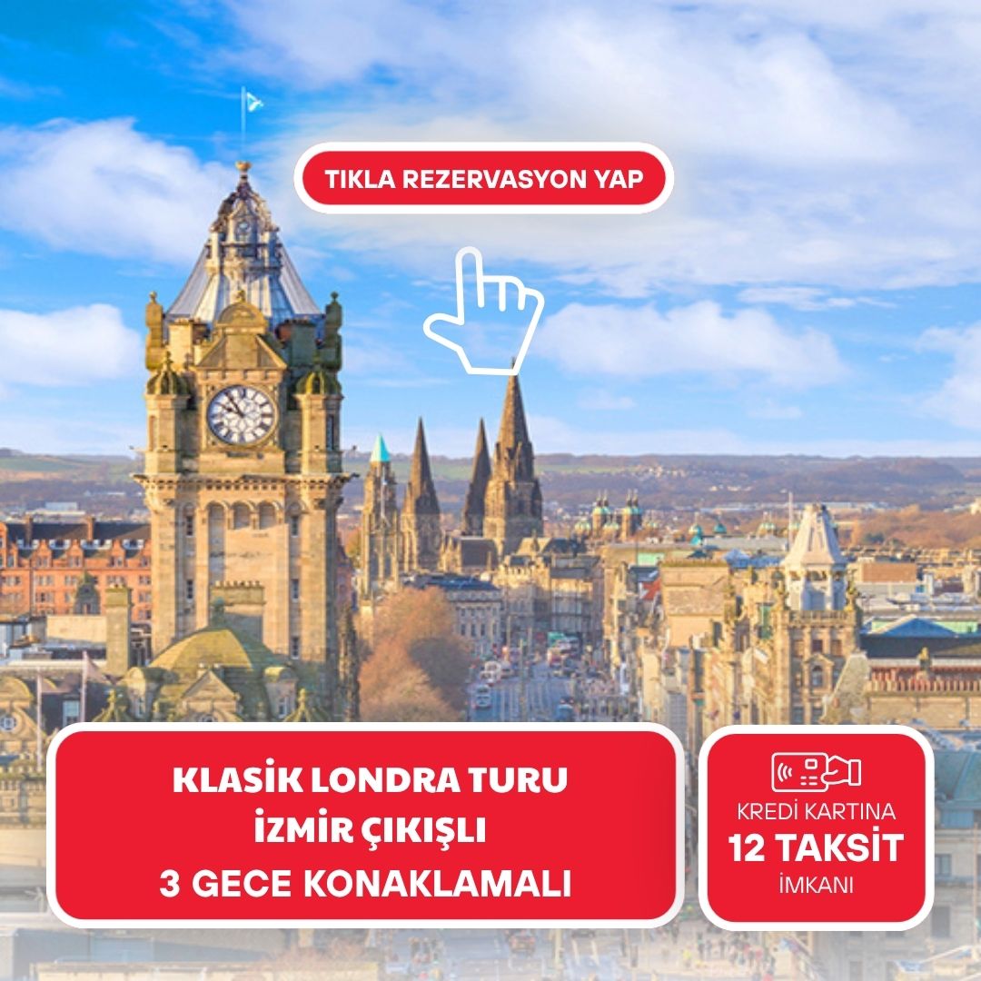Kış Dönemi Klasik Londra Turu-İzmir Çıkış 3 Gece 4 Gün YT007