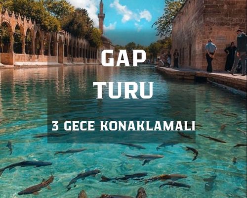 Güneydoğu Anadolu Turu / 4 Gece 5 Gün /  ( 3 Gece Otel Konaklamalı) İstanbul Kalkışlı
