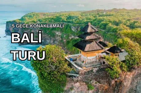 Bali Serüveni Turu Qatar Hava Yolları ile 5 Gece (DPS-DOH-DPS) - Ramazan Bayramı 2026 Dönemi 