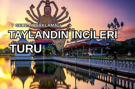 Görkemli Tayland`ın İncileri 7 Gece Air Arabia Hava Yolları ile (2025 İlkbahar - Yaz Dönemi) AT011