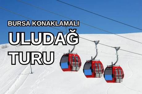 Anatolia Hotel / Uludağ Kayak Turu / 1 Gece 2 Gün / İstanbul Kalkışlı