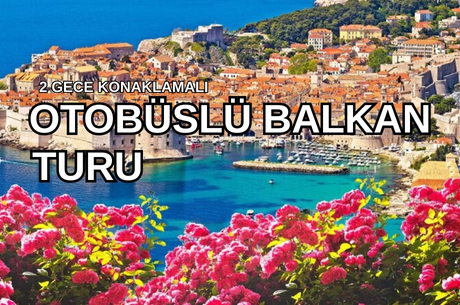 Yılbaşı Özel Kısa Balkan Masalı 2 Gece Konaklamalı