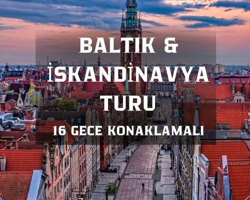 Otobüs İle Baltık ve İskandinavya Masalı (Tüm Çevre Gezileri, Ekstra Turlar ve Outlet Turu Dahil) - 2026 Dönemi