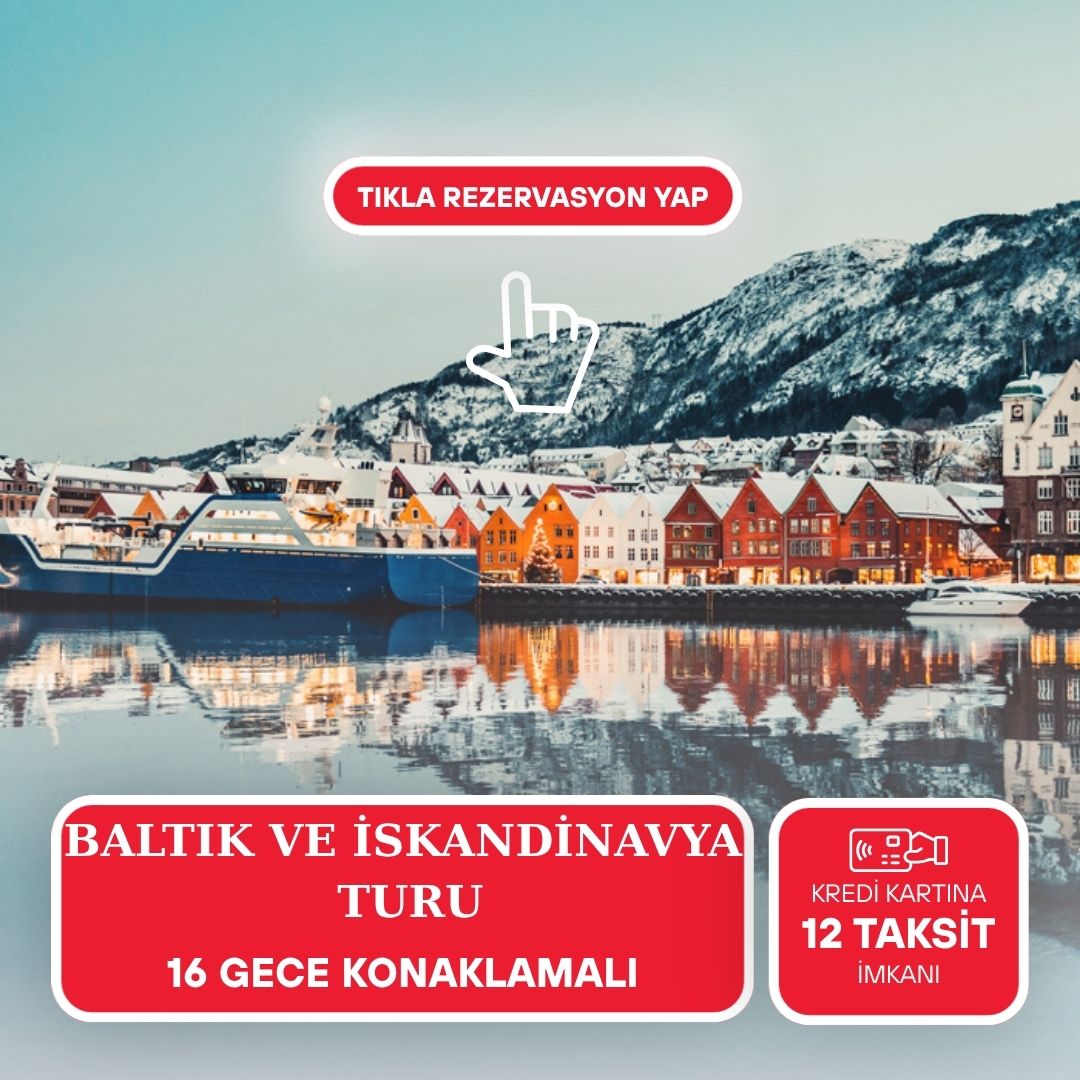 Otobüs İle Baltık ve İskandinavya Masalı (Tüm Çevre Gezileri, Ekstra Turlar ve Outlet Turu Dahil) - 2026 Dönemi