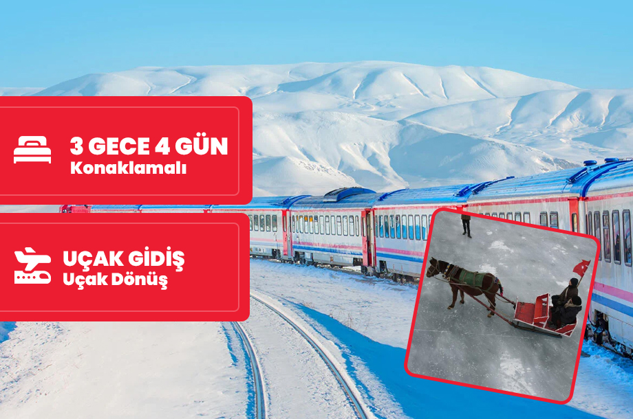 Doğu Ekspresi Turu / Van Doğubeyazıt Kars Erzurum / 3 Gece 4 Gün / Ankara Çıkışlı