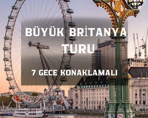 Comfort Büyük Britanya Turu THY ile 7 Gece Ekstra Turlar Dahil 2026 Dönemi