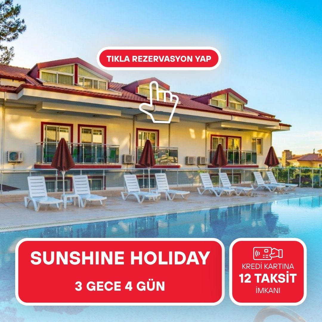 Fethiye Ölüdeniz Pamukkale Turu / Sunshine Holiday Resort Fethiye / 3 Gece 4 Gün / İstanbul, İzmit ve Sakarya Çıkışlı