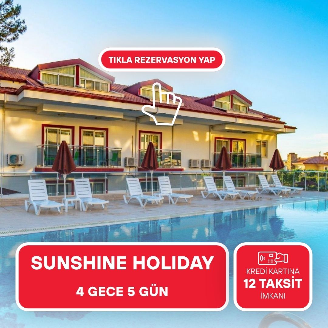 Fethiye Ölüdeniz Pamukkale Turu / Sunshine Holiday Resort Fethiye / 4 Gece 5 Gün / İstanbul, İzmit ve Sakarya Çıkışlı
