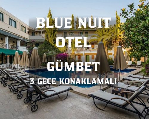 Bodrum Hotel Blu Nuit / 3 Gece 4 Gün / İstanbul- Bursa- İzmir Çıkışlı