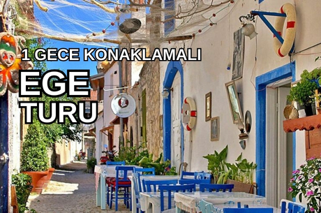 Ege Turu/ 1 Gece 2 Gün/ İstanbul Kalkışlı