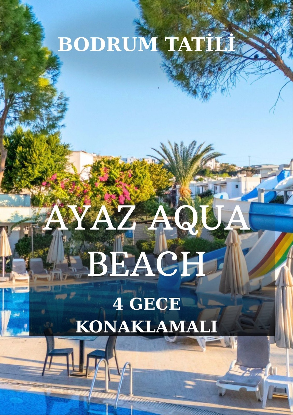 Ayaz Aqua Beach Hotel Bodrum Turu / 4 Gece 5 Gün  / İstanbul Bursa ve İzmir Kalkışlı