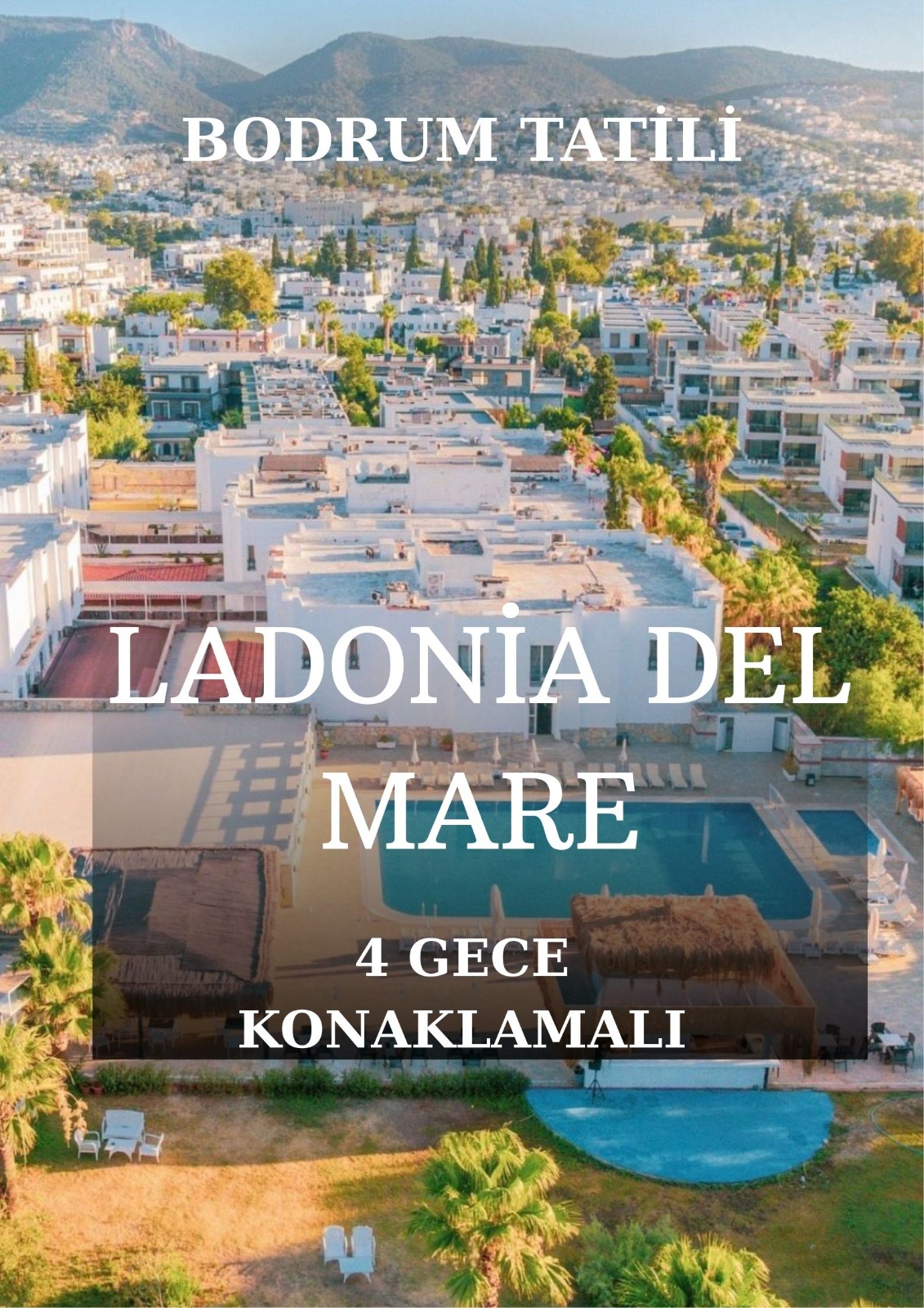 Bodrum Ladonia Del Mare / 4 Gece 5 Gün / İstanbul Bursa ve İzmir Kalkışlı